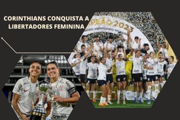 Corinthians Conquista a Libertadores Feminina